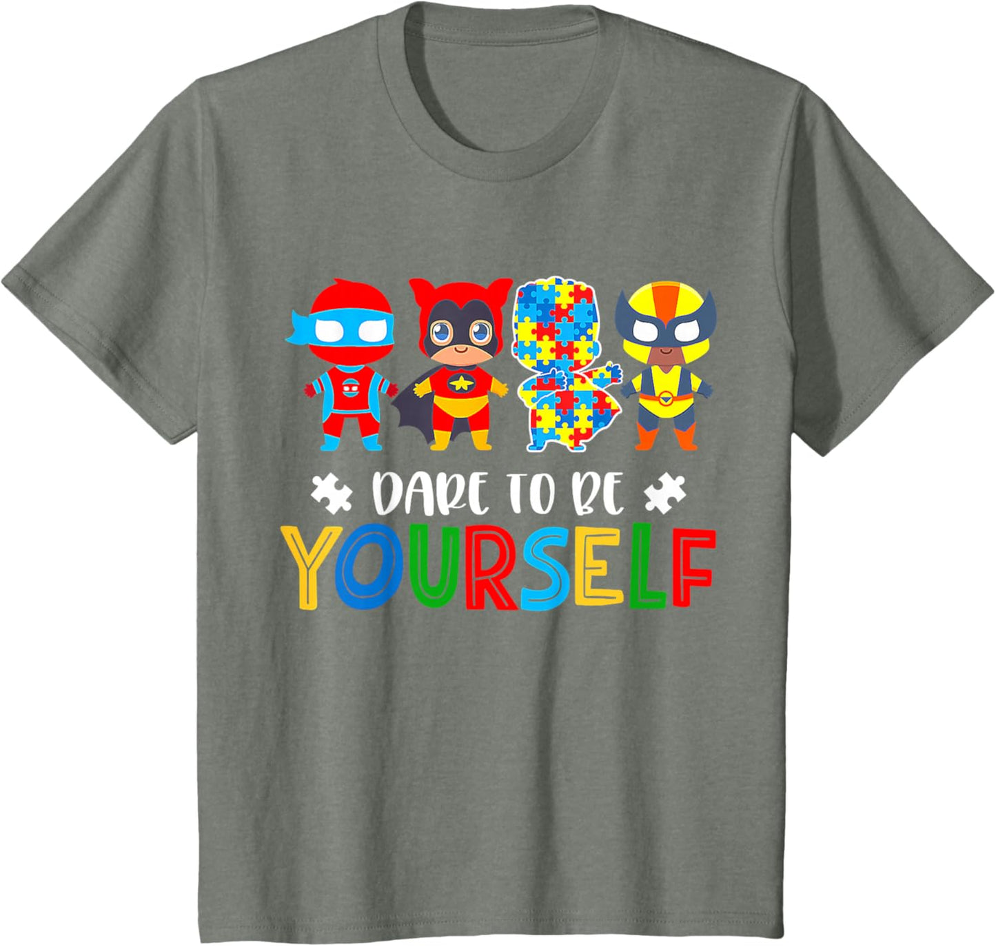Dare To Be Yourself Autism Awareness Superheroes T-Shirt