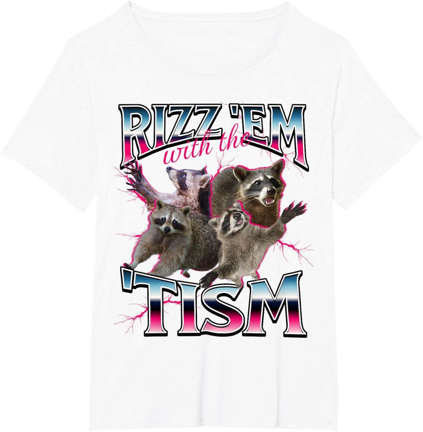 Autism Funny Rizz Em With The Tism Meme Autistic Racoon T-Shirt