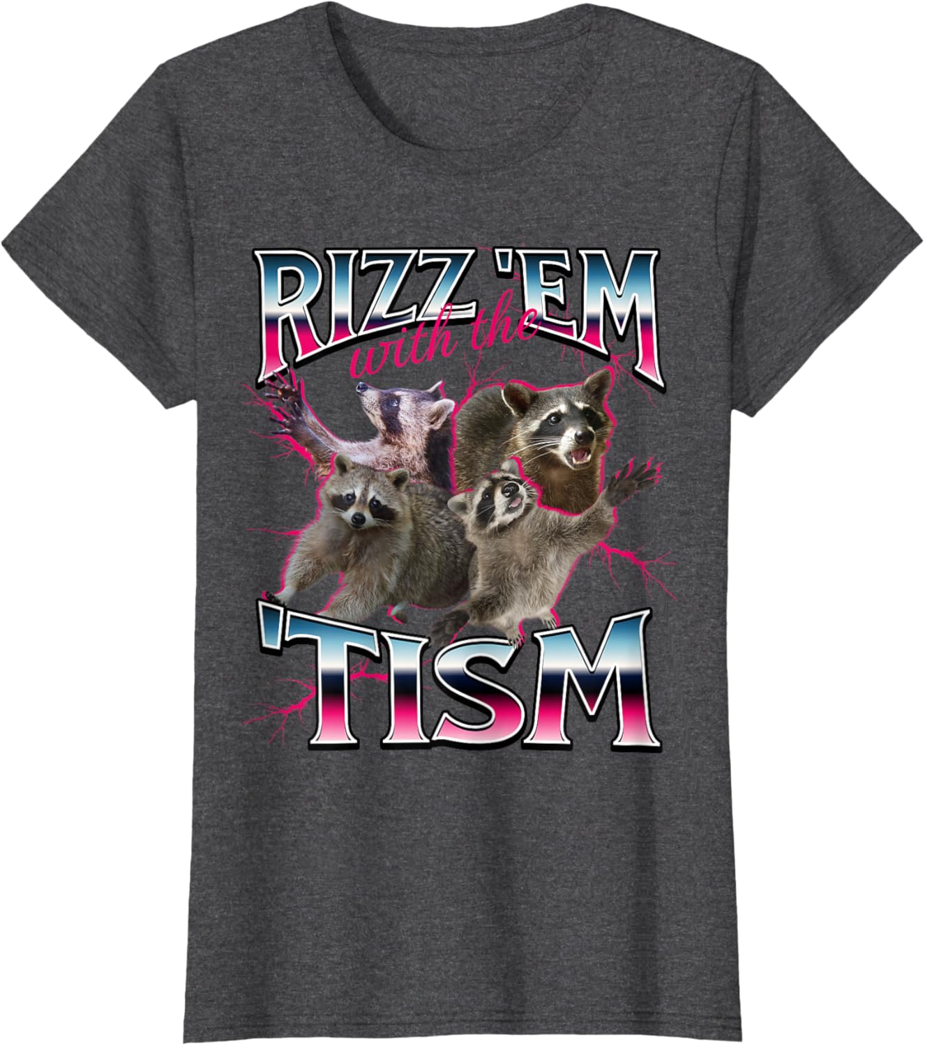 Autism Funny Rizz Em With The Tism Meme Autistic Racoon T-Shirt