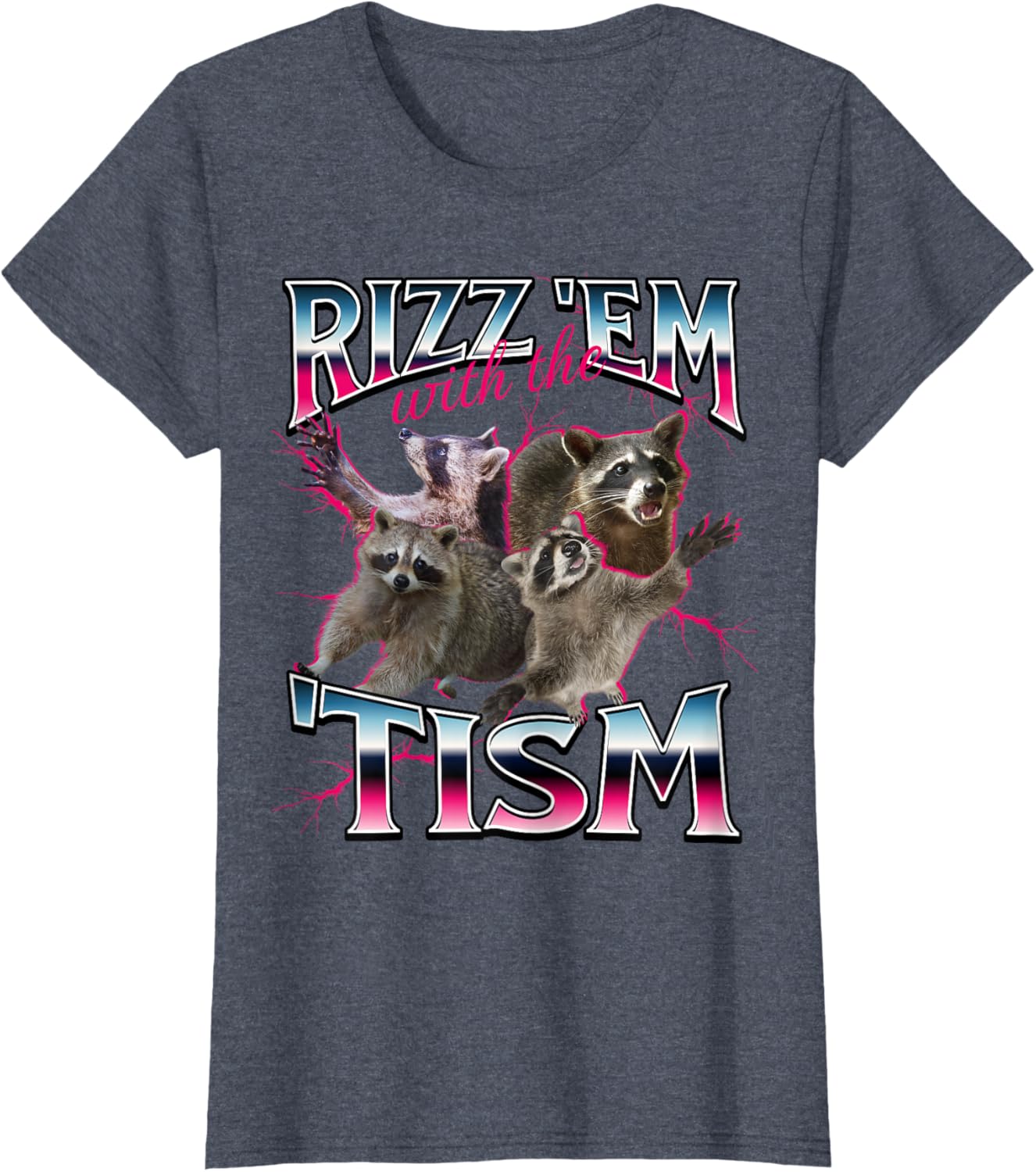 Autism Funny Rizz Em With The Tism Meme Autistic Racoon T-Shirt