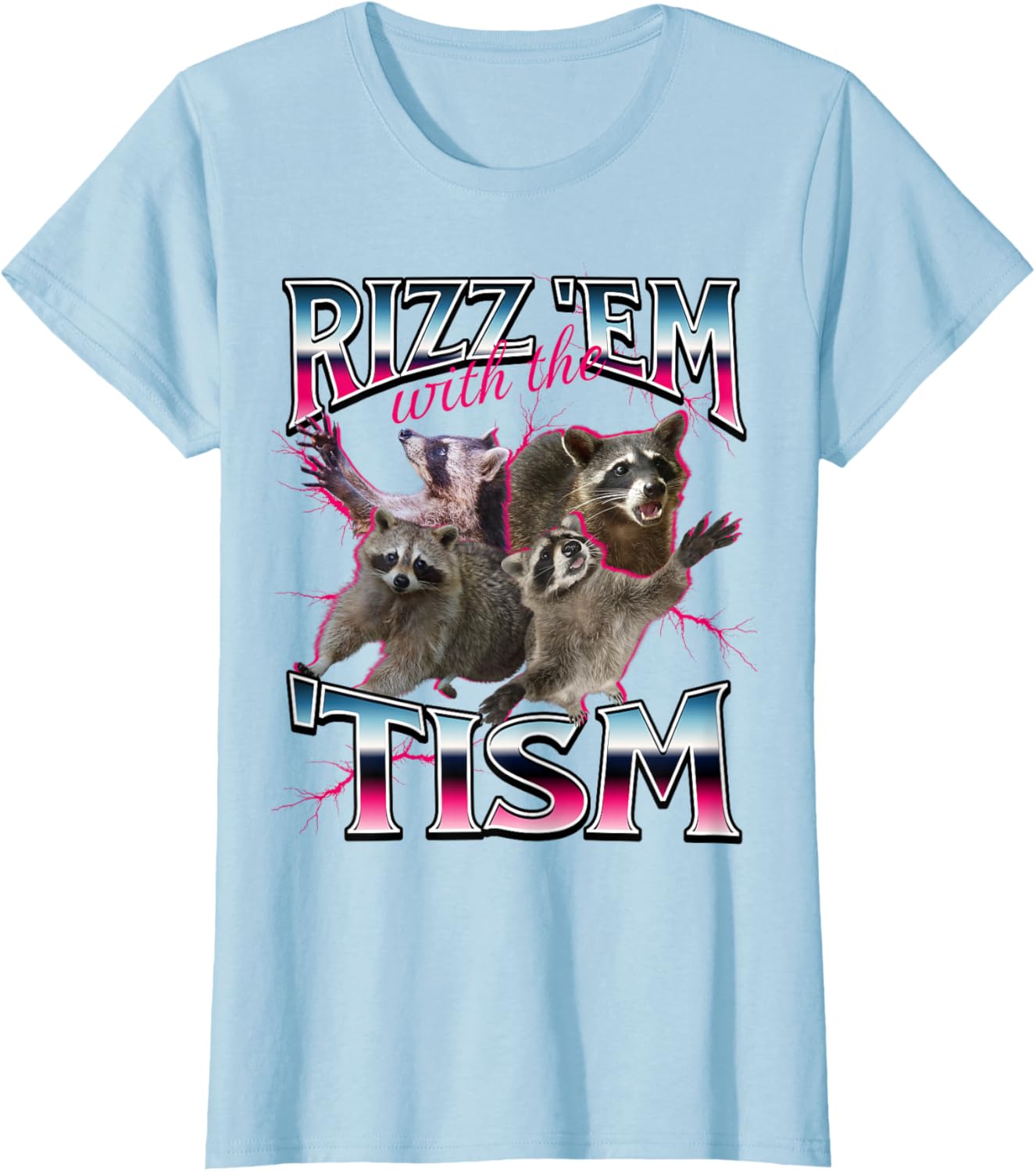 Autism Funny Rizz Em With The Tism Meme Autistic Racoon T-Shirt