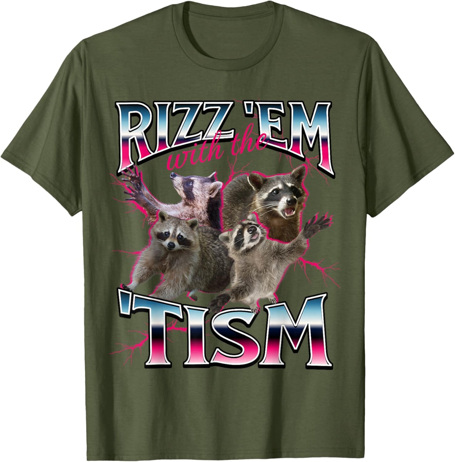 Autism Funny Rizz Em With The Tism Meme Autistic Racoon T-Shirt