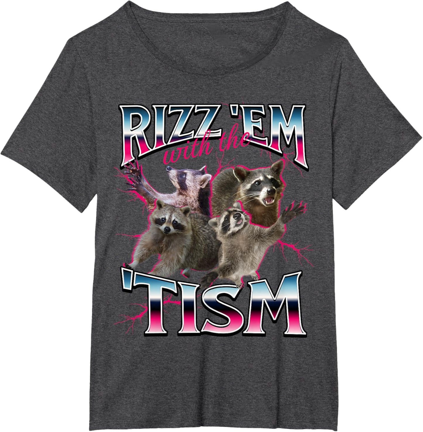 Autism Funny Rizz Em With The Tism Meme Autistic Racoon T-Shirt
